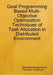 Goal Programming Based Multi-Objective Optimization Techniques of Task Allocation in Distributed Environment by Abhishek Bhattacharya, Tanusree Chatterjee