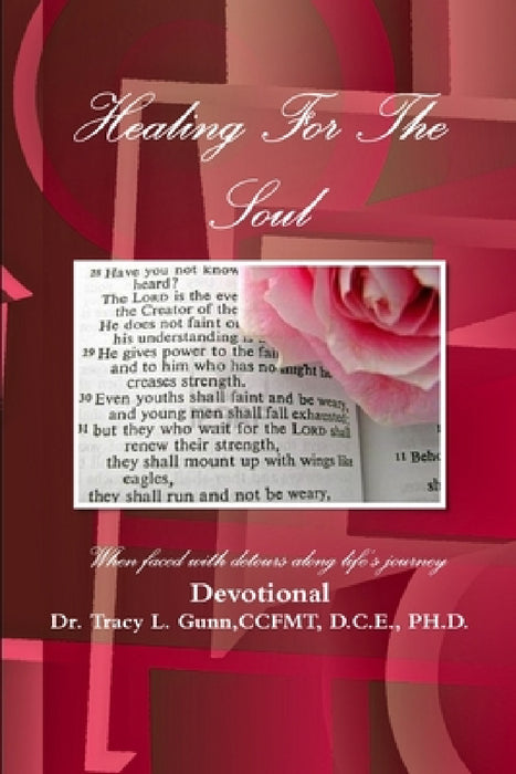 Healing For The Soul-Devotional by Tracy L. Gunn
