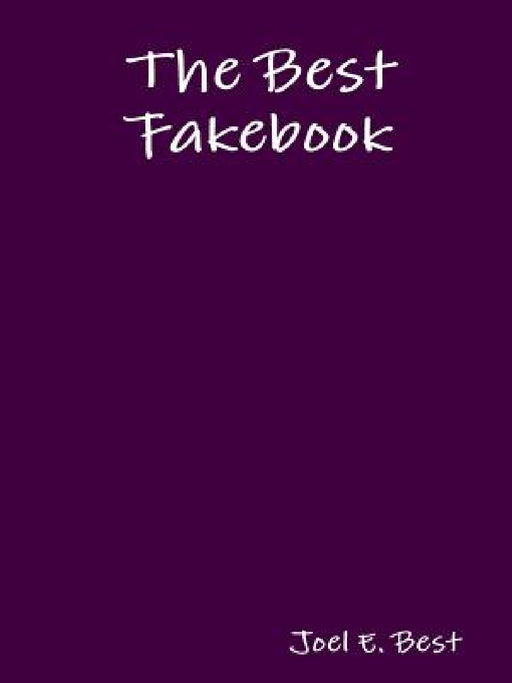 The Best Fakebook by Joel E. Best