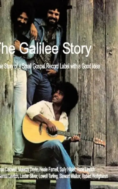 The Galilee Story by Lowell Tarling
