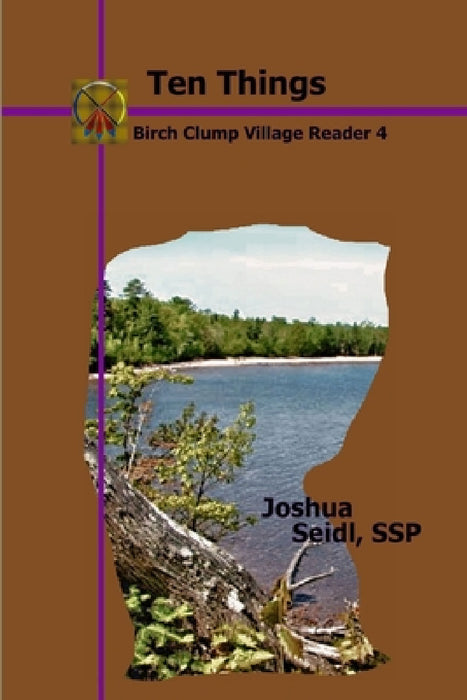 Ten Things: Birch Clump Village Reader 4 by Joshua Seidl