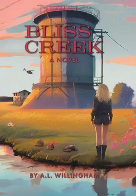Bliss Creek Book 1 by A. L. Willingham