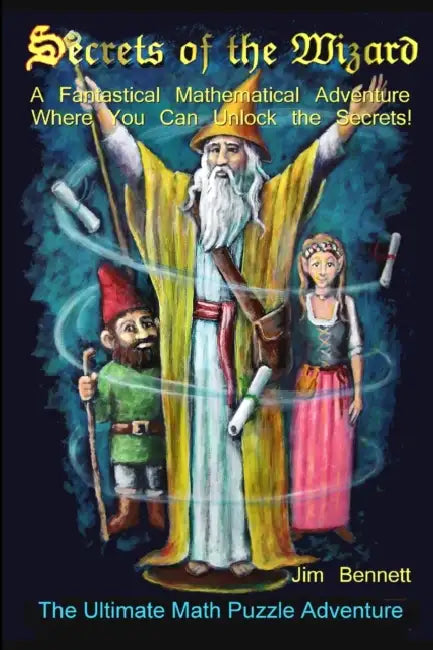 Secrets of the Wizard by Jim Bennett