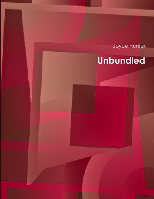 Unbundled by Joyce Hunter