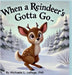 When a Reindeer's Gotta Go by Lepage, Michaele