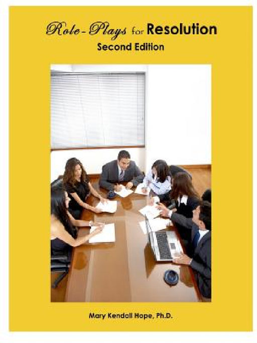 Role-Plays for Resolution, Second Edition by Mary Kendall Hope