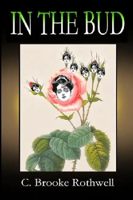 In the Bud by C. Brooke Rothwell