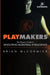 Playmakers: The Player's Guide to Developing Basketball Intelligence by Brian McCormick