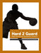 Hard2Guard Player Development Newsletters, Volume 5 by Brian McCormick