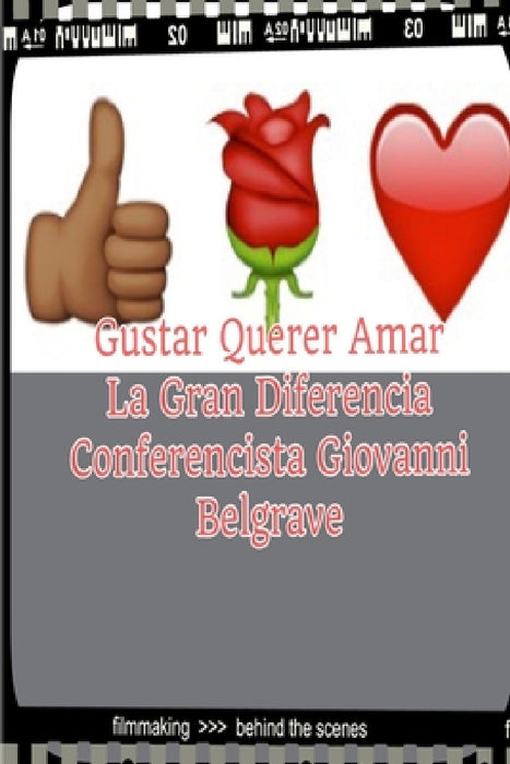 Gustar, Querer y Amar by Giovanni Belgrave