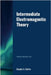 Intermediate Electromagnetic Theory by Barlow, Douglas