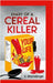 Diary of a Cereal Killer by Wisendanger, K.