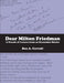 Dear Milton Friedman by Ben Cerruti