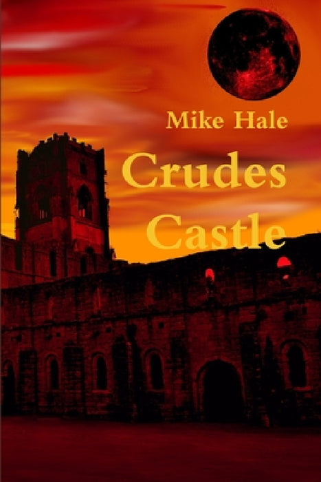 Crudes Castle by Mike Hale