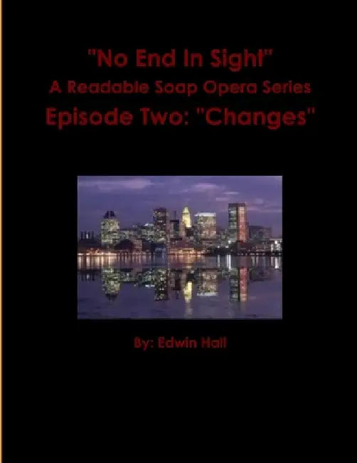 No End In Sight: Episode Two by Edwin Hall
