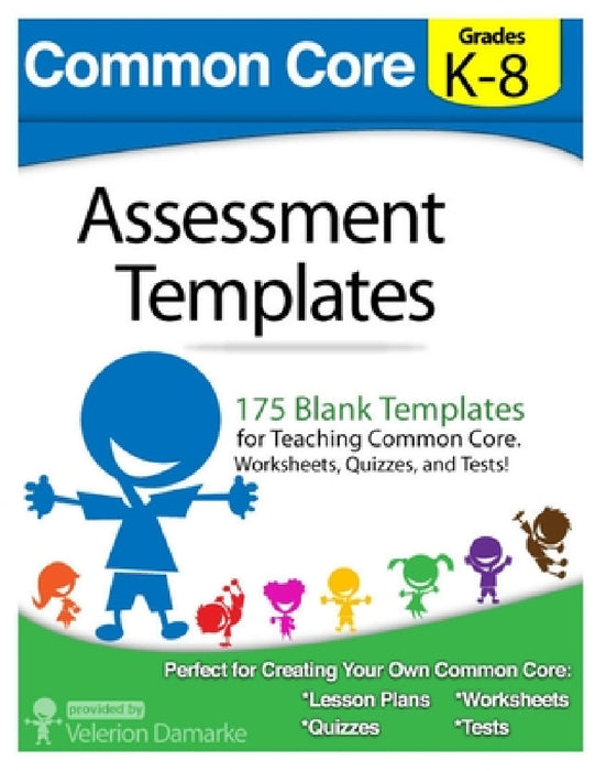 Common Core Assessment Templates by Velerion Damarke