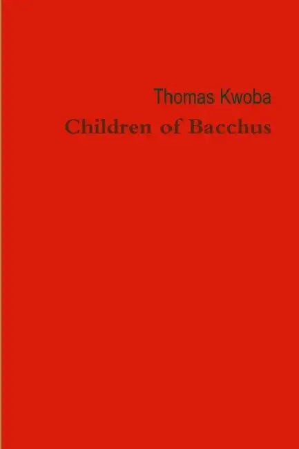 Children of Bacchus by Thomas Kwoba