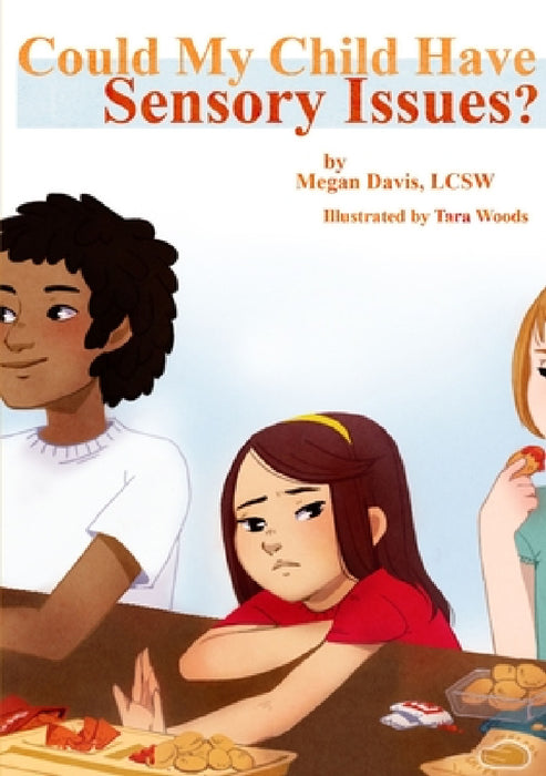 Could My Child Have Sensory Issues? by Megan Davis