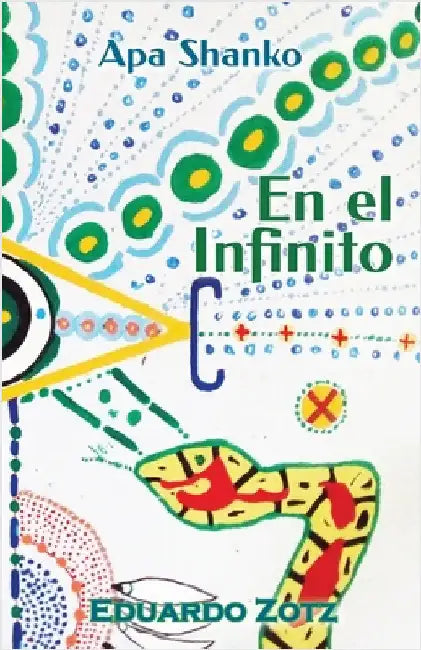 En el Infinito: Apa Shanko #4 by Zotz, Eduardo