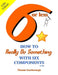 6 or Less: How to Really Do Something With Six Components or Less by Thomas Scarborough