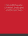 Ela A30: Canada Diverse Landscapes and Perspectives by Greg Shwaga