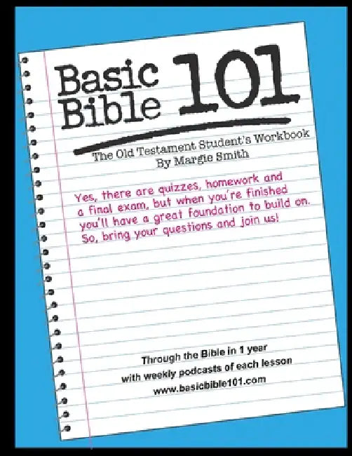 Basic Bible 101 The Old Testament Student Workbook by Margaret Smith