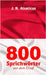 800 Sprichwörter aus dem Elsaß by Alsaticus, J. R.
