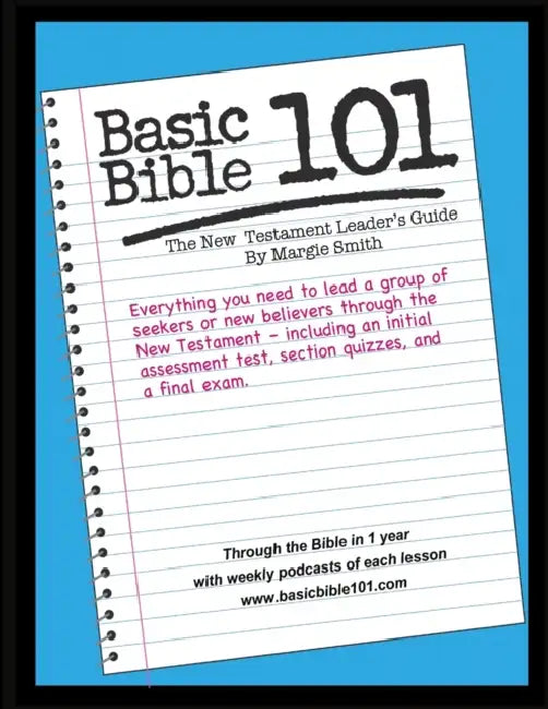 Basic Bible 101 New Testament Leader's Guide by Margaret Smith