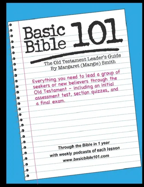 Basic Bible 101 Old Testament Leader's Guide by Margaret Smith