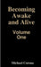 Becoming Awake and Alive by Michael Corona
