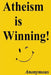 Atheism is Winning! by Anonymous