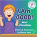 I Am Good! Max's Affirmations: Book 9 by Reed, Wendy