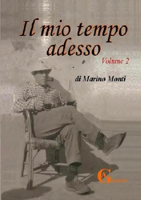Il mio tempo adesso vol.2 by Marino Monti