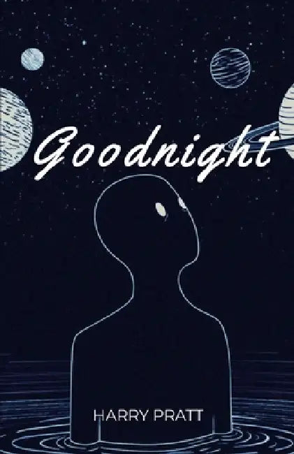 Goodnight by Harry Pratt