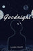 Goodnight by Harry Pratt