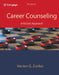 Career Counseling: A Holistic Approach by Vernon G. Zunker
