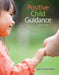 Positive Child Guidance by Darla Ferris Miller
