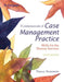Fundamentals of Case Management Practice: Skills for the Human Services by Nancy Summers
