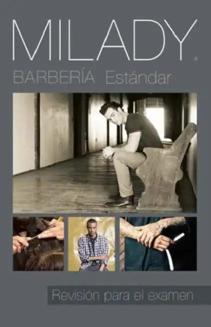 Milady Barberia Estandar: Revision para el exames by Milady