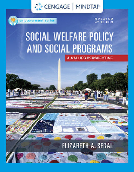 Empowerment Series: Social Welfare Policy and Social Programs, Enhanced by Elizabeth Segal