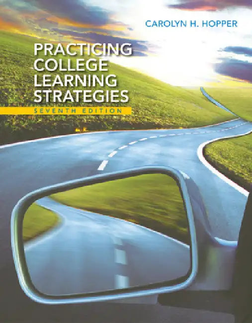 Practicing College Learning Strategies by Carolyn Hopper