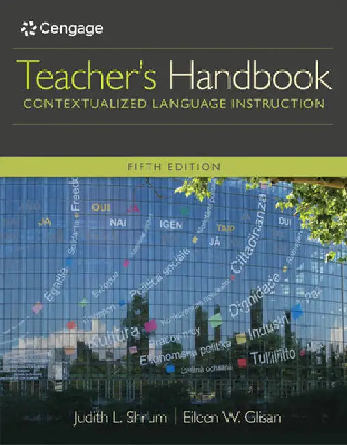 Teacher's Handbook: Contextualized Language Instruction by Judith Shrum, Glisan