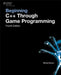 Beginning C++ Through Game Programming by Michael Dawson
