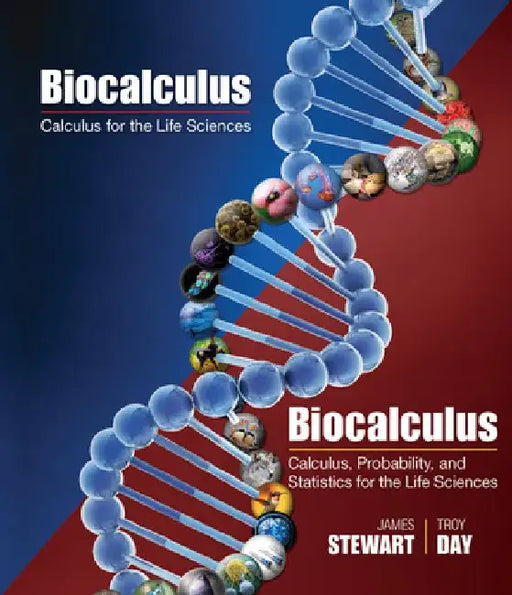 Biocalculus: Calculus, Probability, and Statistics for the Life Sciences by James Stewart