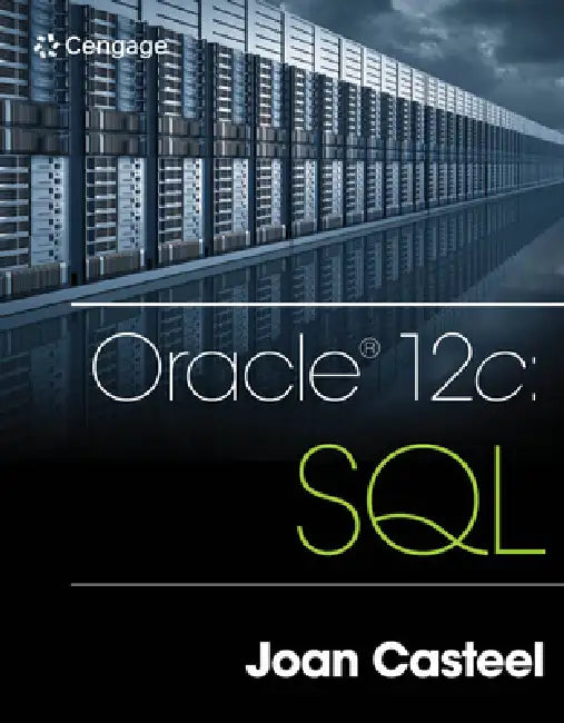 Oracle 12c: SQL by Joan Casteel
