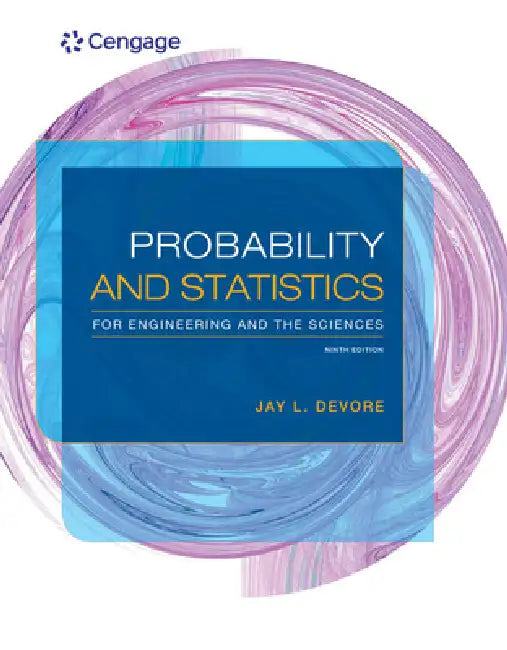 Probability and Statistics for Engineering and the Sciences by Jay DeVore