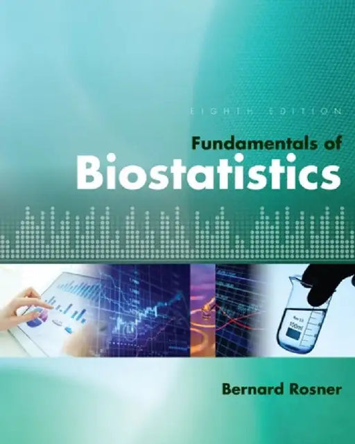 Fundamentals of Biostatistics by Bernard Rosner