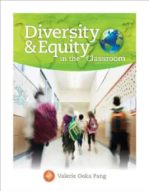 Diversity and Equity in the Classroom by Valerie Pang
