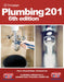 Plumbing 201 by Phcc Educational Foundation, Edward Moore