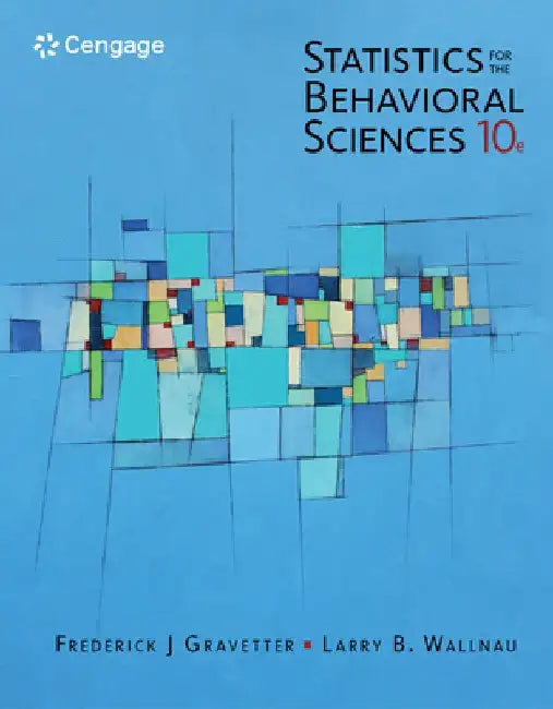 Statistics for the Behavioral Sciences by Frederick J. Gravetter